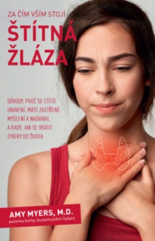 obálka: Za čím vším stojí štítná žláza