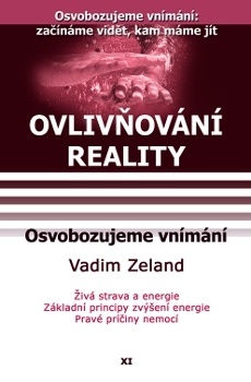 obálka: Ovlivňování reality XI. - Osvobozujeme vnímání