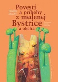 obálka: Povesti a príbehy z medenej Bystrice
