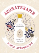 obálka: Aromaterapie podle zvěrokruhu