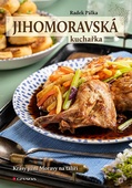 obálka: Jihomoravská kuchařka - Krásy jižní Moravy na talíři
