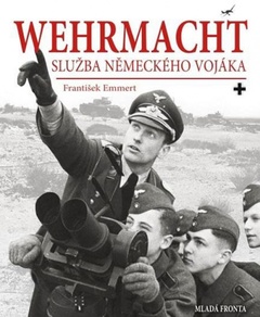 obálka: Wehrmacht - Služba německého vojáka