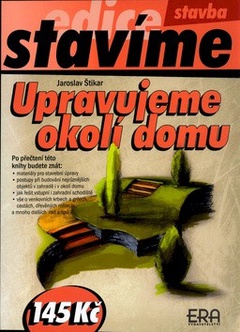 obálka: Upravujeme okolí domu - stavíme