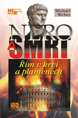 obálka: Nero a smrt - Řím v krvi a plamenech