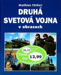 obálka: Druhá svetová vojna v obrazoch