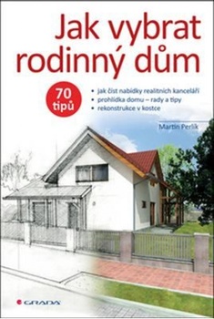 obálka: Jak vybrat rodinný dům - 70 tipů