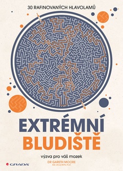 obálka: Extrémní bludiště - výzva pro váš mozek