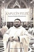 obálka: Kapucín Felix + CD Felice 60 (brožovaná)