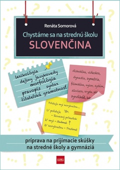 obálka: Chystáme sa na strednú školu – slovenčina – príprava na prijímacie skúšky na SŠ a gymnáziá