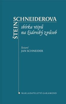 obálka: Štein-Schneiderova sbírka vtipů na židovský způsob