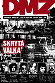 obálka: DMZ 5: SKRYTÁ VÁLKA