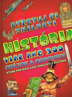 obálka: História - viac ako 300 otázok a odpovedí