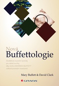 obálka: Nová Buffettologie - Osvědčené investiční techniky pro měnící se trhy, díky nimž se stal Warren Buffett světově proslulým investorem