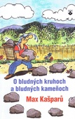 obálka: O bludných kruhoch a bludných kameňoch