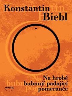 obálka: NA HROBĚ BUBNUJÍ PADAJÍCÍ POMERANČE