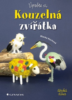 obálka: Vyrobte si kouzelná zvířátka
