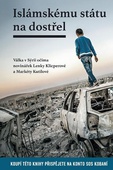 obálka: Islámskému státu na dostřel - Válka v Sýrii očima novinářek Lenky Klicperové a Markéty Kutilové