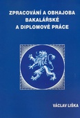 obálka: Zpracování a obhajoba bakalářské a diplomové práce