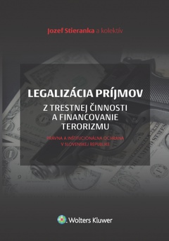 obálka: Legalizácia príjmov z trestnej činnosti a financovanie terorizmu