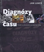 obálka: Diagnózy času: Český a slovenský poválečný film