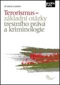 obálka: Terorismus – základní otázky trestního práva a kriminologie
