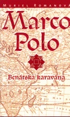 obálka: Marco Polo Benátska karavána
