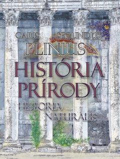 obálka: História prírody/Historia Naturalis