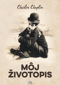 obálka: Charles Chaplin - Môj životopis