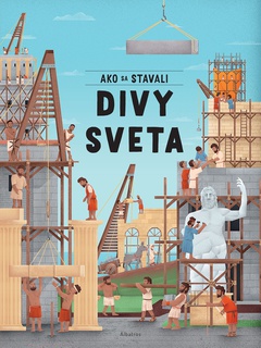 obálka: Ako sa stavali divy sveta