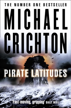 obálka: Michael Crichton | Pirate Latitudes