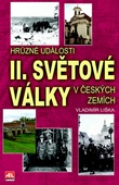 obálka: Hrůzné události II. sv. války v českých zemích