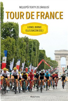 obálka: Tour de France - Nejlepší texty ze zákulisí