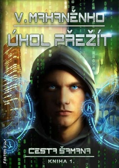 obálka: Cesta šamana 1 - Úkol přežít