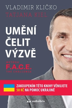 obálka: Umění čelit výzvě - Metoda F.A.C.E. the Challenge