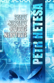 obálka: Stavy nestavy, bytosti nebytosti