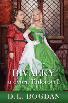 obálka: Rivalky u dvora Tudorovců