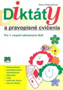 obálka: Diktáty a pravopisné cvičenia pre 1.stupeň základných škôl