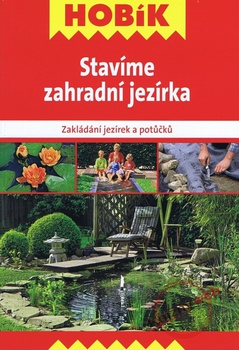 obálka: Stavíme zahradní jezírka