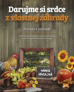 obálka: Darujme si srdce z vlastnej záhrady