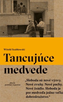 obálka: Tancujúce medvede