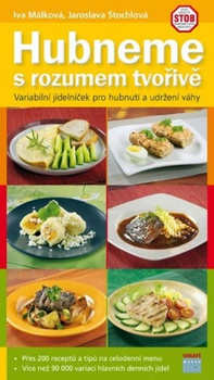obálka: Hubneme s rozumem tvořivě - Variabilní jídelníček pro hubnutí a udržení váhy
