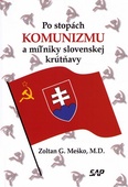 obálka: Po stopách komunizmu a miľníky slovenskej krútňavy