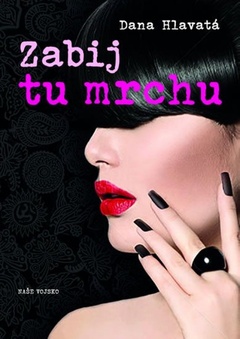 obálka: Zabij tu mrchu