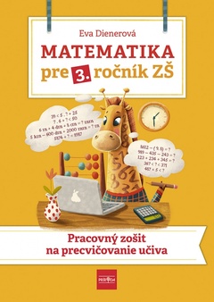 obálka: Matematika pre 3. ročník ZŠ - Pracovný zošit  na  precvičovanie učiva