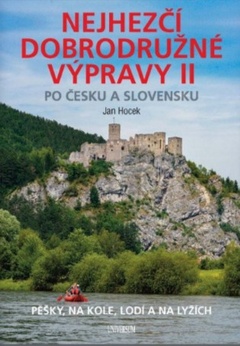 obálka: Nejhezčí dobrodružné výpravy po Česku a Slovensku II