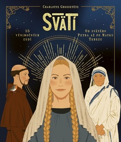 obálka: Svätí: Fakty a zaujímavosti zo života svätých