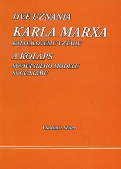 obálka: Dve uznania Karla Marxa kapitálovému vzťahu