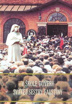 obálka: V škole dôvery svätej sestry Faustíny