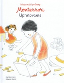 obálka: Moje malé príbehy Montessori- Upratovanie