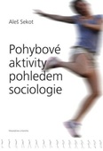 obálka: Pohybové aktivity pohledem sociologie